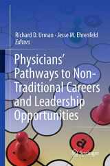 9781461405504-1461405505-Physicians’ Pathways to Non-Traditional Careers and Leadership Opportunities