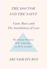 9781608467976-160846797X-The Doctor and the Saint: Caste, Race, and Annihilation of Caste, the Debate Between B.R. Ambedkar and M.K. Gandhi