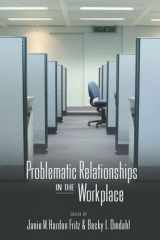 9780820474007-0820474002-Problematic Relationships in the Workplace