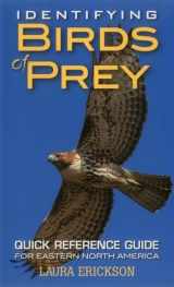 9780811716185-081171618X-Identifying Birds of Prey: Quick Reference Guide for Eastern North America
