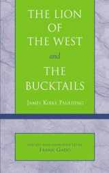 9780808404286-0808404288-Lion of the West and The Bucktails (Masterworks of Literature)