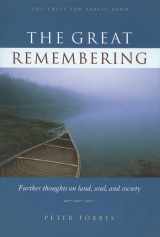 9780967280615-0967280613-The Great Remembering: Further Thoughts on Land, Soul and Society
