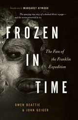 9781553650607-1553650603-Frozen in Time: The Fate of the Franklin Expedition