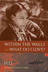 9780813062044-0813062047-Within the Walls and What Do I Love?