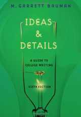 9781413018462-1413018467-Ideas & Details: A Guide to College Writing