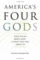 9780195341478-0195341473-America's Four Gods: What We Say about God--and What That Says about Us