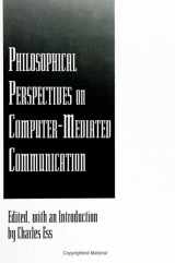 9780791428719-0791428710-Philosophical Perspectives on Computer-Mediated Communication (Suny Series in Computer-Mediated Communication)