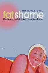 9780814727683-0814727689-Fat Shame: Stigma and the Fat Body in American Culture