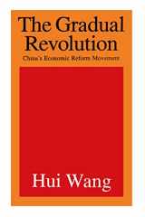 9781560001690-1560001690-The Gradual Revolution: China's Economic Reform Movement (International Organizations Series)