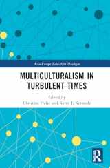 9780367546724-0367546728-Multiculturalism in Turbulent Times (Asia-Europe Education Dialogue)
