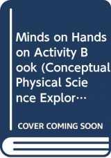 9780321615572-0321615573-Minds on Hands on Activity Book (Conceptual Physical Science Explortions 2ns ed.)