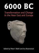 9781107042957-110704295X-6000 BC: Transformation and Change in the Near East and Europe