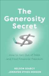 9781540900135-1540900134-The Generosity Secret: How to Get Out of Debt and Find Financial Freedom