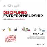 9781394222513-1394222513-Disciplined Entrepreneurship: 24 Steps to a Successful Startup, Expanded & Updated