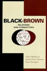 9780292752689-0292752687-Black-Brown Relations and Stereotypes