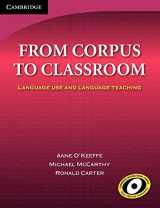 9780521616867-0521616867-From Corpus to Classroom: Language Use and Language Teaching