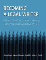 9781531004484-1531004482-Becoming a Legal Writer: A Workbook with Explanations to Develop Objective Legal Analysis and Writing Skills