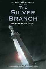 9780312644314-0312644310-The Silver Branch (The Roman Britain Trilogy, 2)