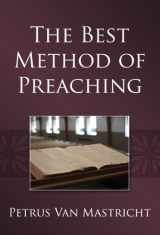 9781601782304-1601782306-The Best Method of Preaching