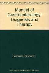 9780316199926-0316199923-Manual of Gastroenterology: Diagnosis and Therapy