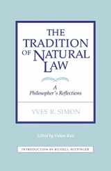9780823206414-0823206416-The Tradition of Natural Law: A Philosopher's Reflections