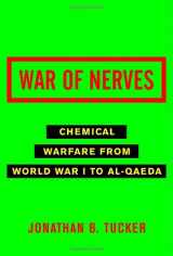 9780375422294-0375422293-War of Nerves: Chemical Warfare from World War I to al-Qaeda