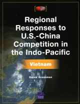 9781977405203-1977405207-Regional Responses to U.S.-China Competition in the Indo-Pacific: Vietnam
