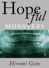 9781551521572-1551521571-Hopeful Monsters: Stories