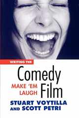 9780941188418-0941188418-Writing the Comedy Film: Make 'em Laugh