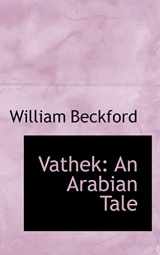 9780559026225-0559026226-Vathek: An Arabian Tale