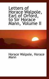 9780559328763-0559328761-Letters of Horace Walpole, Earl of Orford, to Sir Horace Mann