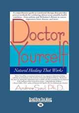 9781442975453-1442975458-Doctor Yourself: Natural Healing that Works: Natural Healing That Works