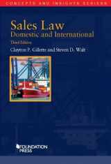 9781628101454-1628101458-Sales Law, Domestic and International, 3d (Concepts and Insights)