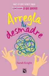 9786070753954-607075395X-Arregla tu desmadre / Get Your Sh*t Together (Spanish Edition)