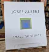 9780954544188-0954544188-Josef Albers: Small Paintings