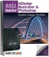9781958953082-1958953083-Graphic Design Portfolio 2023: Adobe InDesign, Illustrator & Photoshop