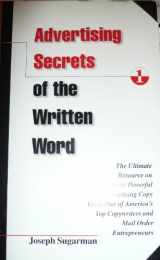 9781891686023-189168602X-Advertising Secrets of the Written Word: The Ultimate Resource on How to Write Powerful Advertising Copy from One of Americas Top Copywriters and Mai