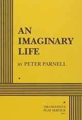 9780822213949-082221394X-An Imaginary Life - Acting Edition