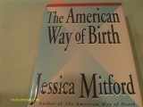 9780788163456-0788163450-The American Way of Birth