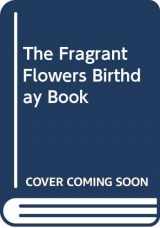 9780395705643-0395705649-The Fragrant Flowers Birthday Book