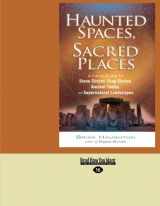 9781442971219-1442971215-Haunted Spaces, Sacred Places: A Field Guide to Stone Circles, Crop Circles, Ancient Tombs, and Supernatural Landscapes