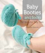 9781844489954-1844489957-Baby Booties and Socks: 50 Knits for Tiny Toes