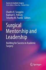 9783319711317-3319711318-Surgical Mentorship and Leadership: Building for Success in Academic Surgery