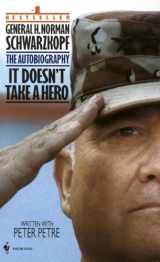 9780553563382-0553563386-It Doesn't Take a Hero : The Autobiography of General H. Norman Schwarzkopf