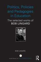 9780415841450-0415841453-Politics, Policies and Pedagogies in Education: The selected works of Bob Lingard (World Library of Educationalists)