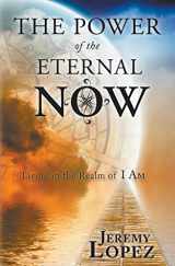 9780768438246-0768438241-The Power of Eternal Now: Living in the Realm of I Am