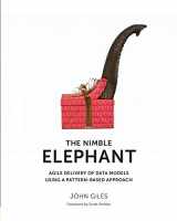 9781935504252-1935504258-The Nimble Elephant: Agile Delivery of Data Models using a Pattern-based Approach
