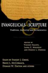 9780830827756-0830827757-Evangelicals & Scripture: Tradition, Authority and Hermeneutics (Wheaton Theology Conference Series)