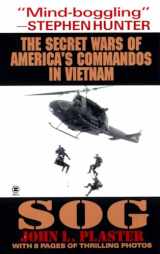 9780451195081-0451195086-Sog: The Secret Wars of America's Commandos in Vietnam