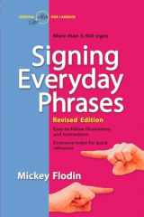 9780399533099-0399533095-Signing Everyday Phrases: More Than 3,400 Signs, Revised Edition